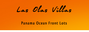 Las Olas Villas - Panama Ocean Front Lots